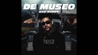 BAD BUNNY  DE MUSEO AUDIO OFICIAL [upl. by Ingelbert]