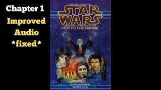 Star Wars Heir to the Empire Audiobook Fanmade Chapter 1 Remastered [upl. by Latsyk]