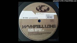 Bybo Presents Wyndell Long  Lowroller [upl. by Crean560]