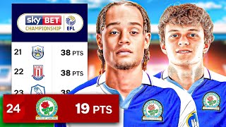 I Rebuild BLACKBURN ROVERS A Lost GIANT Of English Football [upl. by Melac]