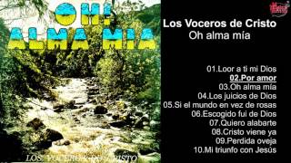 Los Voceros de Cristo – Oh alma mía  Album Completo  720p [upl. by Yauqaj875]