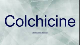 Colchicine Pronunciation How to Say Colchicine  Can You Pronounce Colchicine Correctly [upl. by Narra]