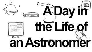 A Day In The Life Of An Astronomer [upl. by Nnainot]