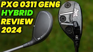 PXG 0311 GEN6 Hybrid Review 2024 Best Hybrid for Distance and Forgiveness [upl. by Nywroc]