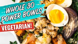 Whole30 Vegetarian Power Bowls Recipe [upl. by Acinnad]