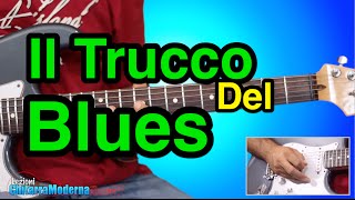 Lezioni Chitarra Elettrica Il Trucco Del Blues [upl. by Dine]