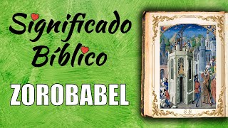 Zorobabel Significado Bíblico  ¿Qué Significa Zorobabel en la Biblia 🙏 [upl. by Sandy]