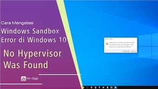 ✔ Cara Mengatasi No Hypervisor Was Found Windows 10 Windows SandBox [upl. by Laumas956]