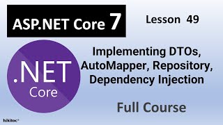 NET Core 7 Mastery Implementing DTOs AutoMapper Repository Pattern Dependency Injection [upl. by Aynahs]