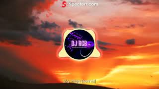 DJ RGB  Sky High Bass Boosted Remix Version [upl. by Yves]