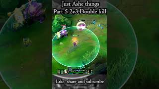 Just Ashe things part 5  2vs3  Doublekill leagueoflegends shorts shortsfeed [upl. by Tessie]