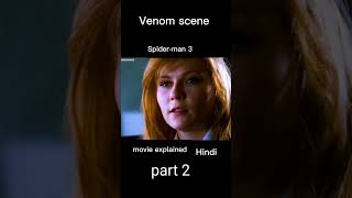 😈🎥Spider man 3 Venom scene Explained in HindiUrdu Summrize🤬 part 2 shorts short [upl. by Gennaro544]