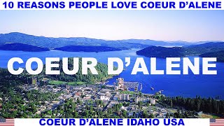 10 REASONS PEOPLE LOVE COEUR DALENE IDAHO USA [upl. by Gallagher633]