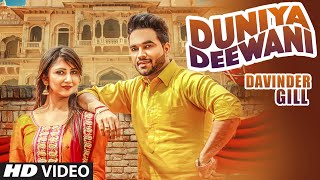 DUNIYA DEEWANI Full Video Song  DAVINDER GILL  Beat Minister Latest Punjabi Song 2016 [upl. by Nye]