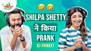 Shilpa Shetty Ne Kiya Prank  Mirchi Murga  Pankit [upl. by Adnola664]