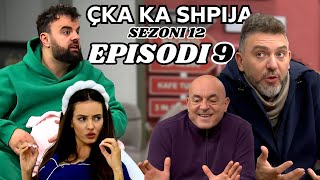 Çka ka shpija  Episodi 9  Sezoni 12  NEW [upl. by Fredrick]