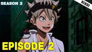 Black Clover Season 2 Episode 2 in hindi  Animtama [upl. by Tterej]