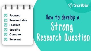 How to Develop a STRONG Research Question  Scribbr 🎓 [upl. by Jar]