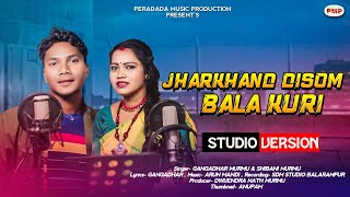 Jharkhand Disom Bala Kurishibani murmmu ampGangadhar Murmu Arun Mandi  Peradada Music Production [upl. by Aihtibat]