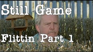 Still Game  Flittin Part 1 [upl. by Peggy]