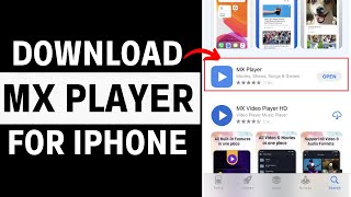 How to Download MX Player on an iPhone [upl. by Thain]