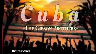 Gibson Brothers  Cuba Drum Cover [upl. by Adolpho]