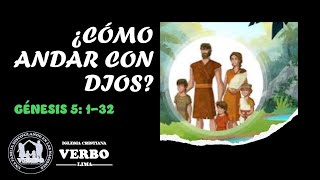 ¿COMO ANDAR CON DIOS GÉNESIS 5 132 [upl. by Joung142]