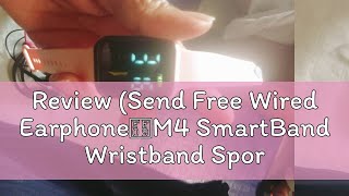 Review Send Free Wired Earphone）M4 SmartBand Wristband Sport Smart Watch Bracelet Health Fitness b [upl. by Atinid359]