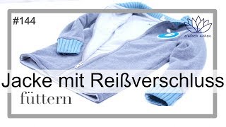 Jacke mit Reißverschluss füttern  mit Anna von einfach nähen [upl. by Cohn]