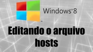 Windows 8  Editando o arquivo hosts [upl. by Leima]