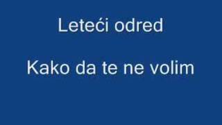 Leteći odred  Kako da te ne volim [upl. by Michaele]