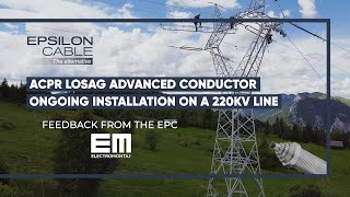 Losag advanced conductor installation amp feedback  220kV line for Transelectrica [upl. by Sparks756]