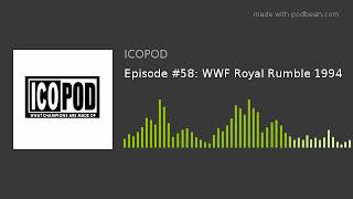 Episode 58 WWF Royal Rumble 1994 [upl. by Roby180]