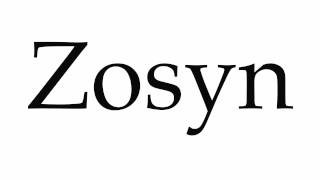 How to Pronounce Zosyn [upl. by Aiduan16]