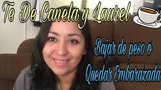 Te de laurel y canela [upl. by Eevets522]