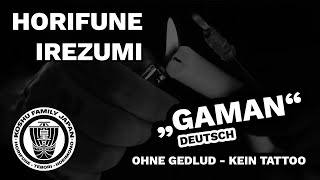 Gaman  Horifune Irezumi japanische Tätowierungen in Deutschland Tebori Horimono Wabori [upl. by Cavil]