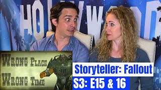 The Storyteller Fallout S3 E15 amp E16 Reaction  Vault City  Wrong Place Wrong Time [upl. by Leahcimaj]