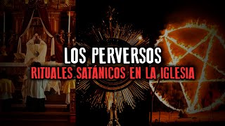 Los más perversos rituales satánicos hechos en la misa católica [upl. by Ssew604]