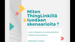 Miten ThingLinkillä luodaan skenaarioita [upl. by Mella706]