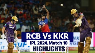 Bangalore Vs Kolkata Knight Riders Highlights RCB VS KKR Ipl Match 10 Highlights 2024 [upl. by Ahsini802]