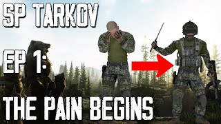 SP Tarkov  Ep 1  The Pain Begins [upl. by Eellah815]