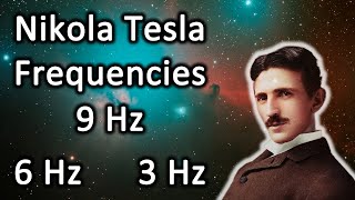 NIKOLA TESLA FREQUENCIES 🎧3Hz 6Hz 9Hz  FOR HEALING AND RELEASING YOUR FULL POTENTIAL🔋 [upl. by Dahc]