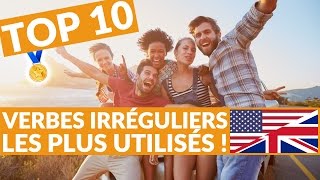 Comment apprendre le TOP 10 des verbes irréguliers anglais [upl. by Lalla]