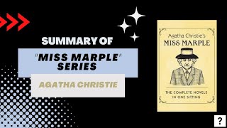 Summary of quotMiss Marplequot series by Agatha Christie [upl. by Atoked]