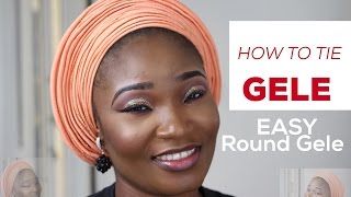 How to tie Gele  Easy Gele tutorial [upl. by Nyledam]