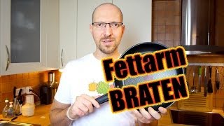 Fettarm braten  Braten fast ohne Öl amp Fett Unser Tipp VEGAN [upl. by Trebreh]