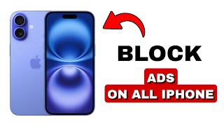 How To Block All Ads On iPhone And iPad 2024  Quick And Easy Tutorial [upl. by Aidnic]