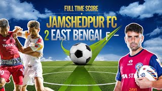 East Bengal FC 0 2 Jamshedpur FC  match Highlights ISL 2024 [upl. by Ayrolg]