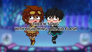 The ew song with Nightwing and Kid Flash [upl. by Adham]