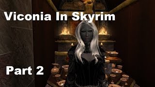 Viconia DeVir In Skyrim Walkthrough Part 2 [upl. by Shelah]